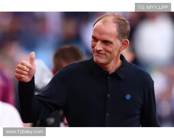 图赫尔巧妙掌控节奏，球队战术执行力持续提升展现出色表现